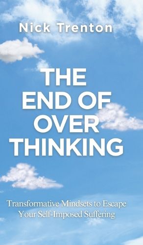 Cover image for The End of Overthinking