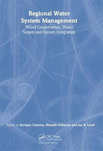 Cover image for Regional Water System Management: Water Conservation, Water Supply and System Integration