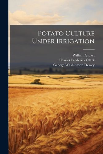 Cover image for Potato Culture Under Irrigation