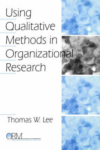 using qualitative methods in organizational research