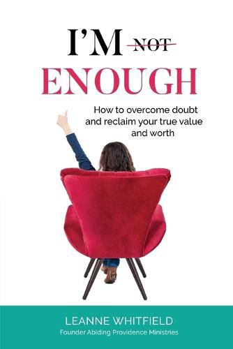 Cover image for I'm Enough: How to overcome doubt and reclaim your true value and worth