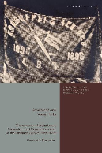 Cover image for Armenians and Young Turks