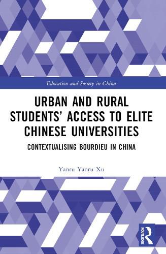 Cover image for Urban and Rural Students' Access to Elite Chinese Universities