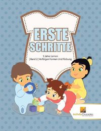 Cover image for Erste Schritte: 5 Jahre Lernen Band 2 Verfolgen Formen Und Farbung