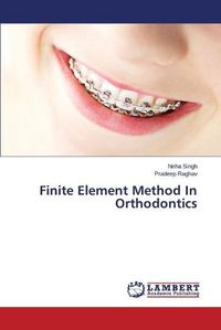 Cover image for Finite Element Method In Orthodontics