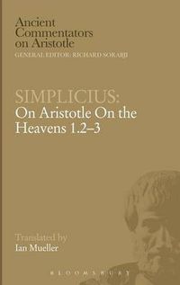 Cover image for Simplicius: On Aristotle On the Heavens 1.2-3