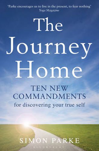 Cover image for The Journey Home: Ten New Commandments for Discovering Your True Self