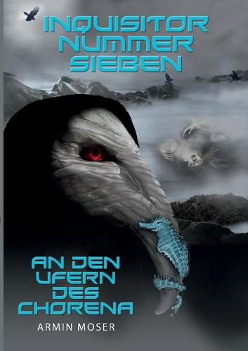 Cover image for Inquisitor Nummer Sieben: An den Ufern des Chorena