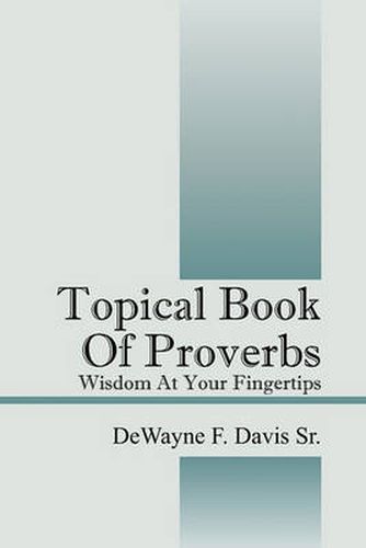 Cover image for Topical Book of Proverbs: Wisdom at Your Fingertips