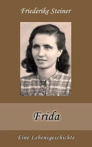 Cover image for Frida: Eine Lebensgeschichte