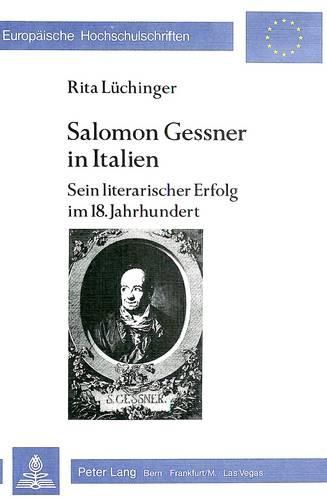 Cover image for Salomon Gessner in Italien: Sein Literarischer Erfolg Im 18. Jahrhundert