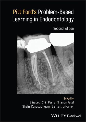 Pitt Ford's Problem-Based Learning in Endodontolog y 2nd Edition