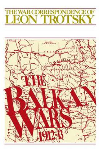 The Balkan Wars: 1912-1913