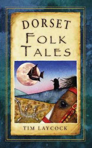 Cover image for Dorset Folk Tales