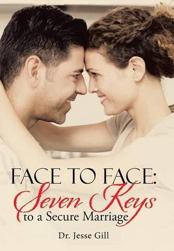 Cover image for Face to Face: Seven Keys to a Secure Marriage