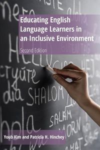 Cover image for Educating English Language Learners in an Inclusive Environment: Second Edition