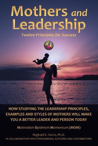 Cover image for Mothers and Leadership: Twelve Principles for Success