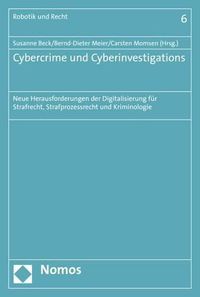Cover image for Cybercrime Und Cyberinvestigations: Neue Herausforderungen Der Digitalisierung Fur Strafrecht, Strafprozessrecht Und Kriminologie