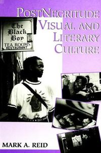 Cover image for PostNegritude Visual and Literary Culture