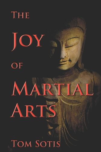 Cover image for The Joy of Martial Arts
