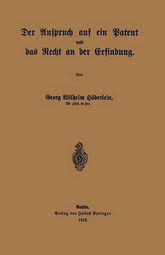 Cover image for Der Anspruch Auf Ein Patent Und Das Recht an Der Erfindung