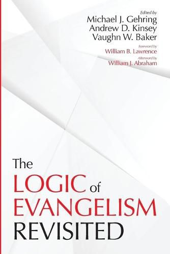 Cover image for The Logic of Evangelism: Revisited