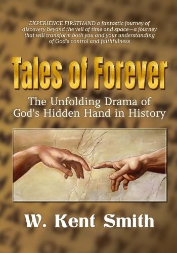 Cover image for Tales of Forever: The Unfolding Drama of God's Hidden Hand in History