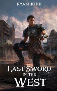 Cover image for Last Sword in the West