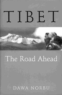Cover image for Tibet: The Road Ahead