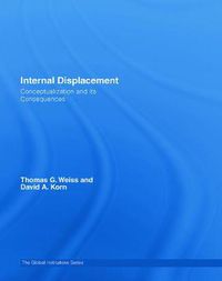 Cover image for Internal Displacement: Conceptualization and its consequences