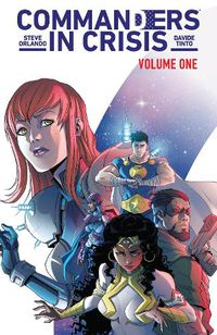 Cover image for Commanders in Crisis, Volume 1: The Action