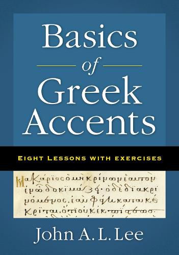 Cover image for Basics of Greek Accents: Eight Lessons with Exercises