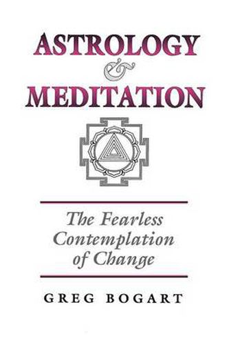 Cover image for Astrology and Meditation - the Fearless Contemplation of Change