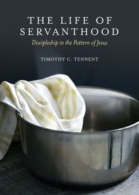 Cover image for The Life of Servanthood