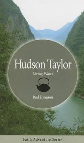 Cover image for Hudson Taylor: Living Water