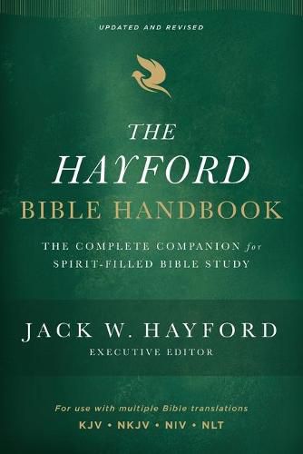 The Hayford Bible Handbook: The Complete Companion for Spirit-Filled Bible Study