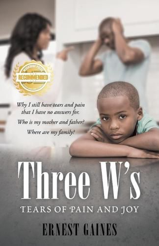 Cover image for Three W's: Tears of Pain and Joy