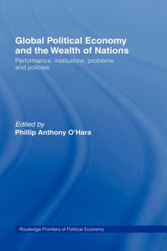 Cover image for Global Political Economy and the Wealth of Nations: Performance, Institutions, Problems and Policies