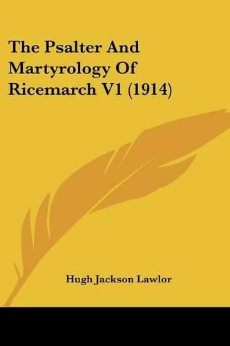 The Psalter and Martyrology of Ricemarch V1 (1914)