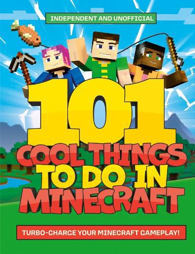 Cover image for 101 Cool Things to Do in Minecraft