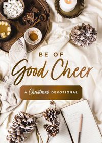 Cover image for Be of Good Cheer