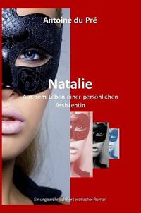 Cover image for Natalie: Aus Dem Leben Einer Pers Nlichen Assistentin