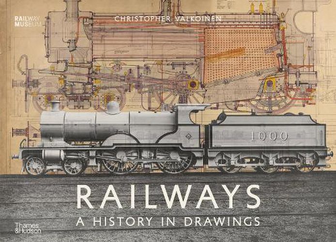 Cover image for Railways: A History in Drawings