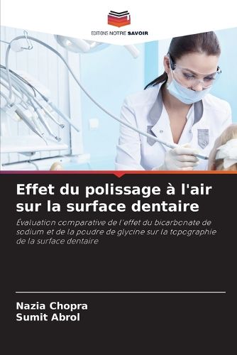 Cover image for Effet du polissage a l'air sur la surface dentaire