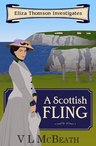 Cover image for A Scottish Fling: An Eliza Thomson Investigates Murder Mystery