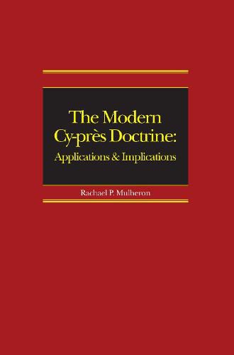 Cover image for The Modern Cy-pres Doctrine: Applications and Implications