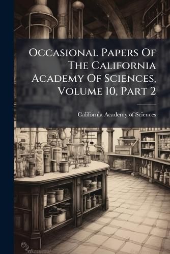 Cover image for Occasional Papers of the California Academy of Sciences, Volume 10, Part 2...