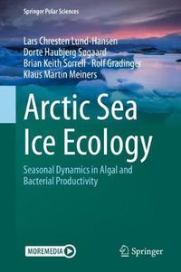 Cover image for Arctic Sea Ice Ecology: Seasonal Dynamics in Algal and Bacterial Productivity