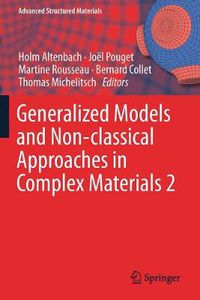 Cover image for Generalized Models and Non-classical Approaches in Complex Materials 2