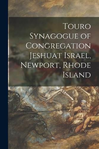 Cover image for Touro Synagogue of Congregation Jeshuat Israel, Newport, Rhode Island